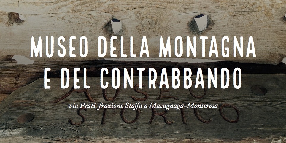 Il Museo della Montagna e del Contrabbando - 28876 Macugnaga VB | Secret World Trip Planner