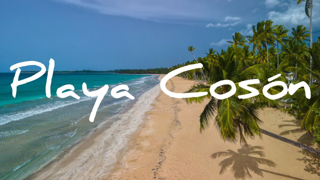 Playa Cosón - Las Terrenas | Secret World Trip Planner